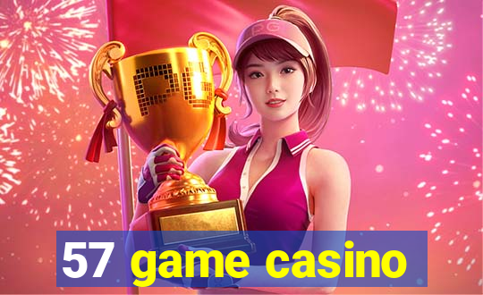 57 game casino